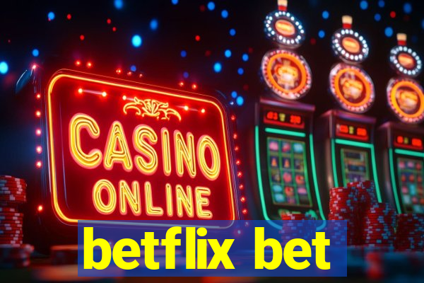 betflix bet